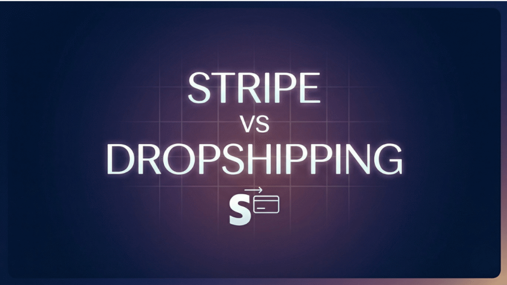 Stripe có chấp nhận mô hình Dropshipping hay không?