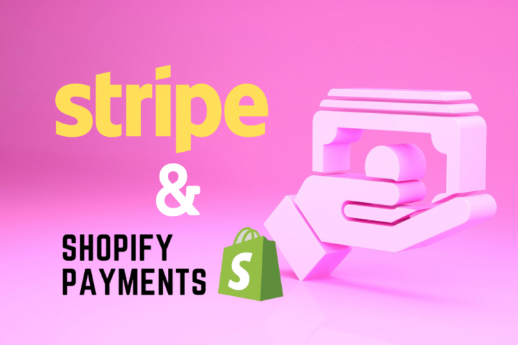 nen dung stripe hay shopify payment So sánh giữa cổng thanh toán Stripe và Shopify Payment