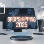 Dropshipping 2025